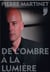 De l'ombre à la lumière