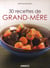 30 recettes de grand-mère