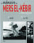 La mémoire de Mers el-Kébir - de 1940 à nos jours (édition 2012)