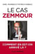 Le cas zemmour : comment en est-on arrivé là ?