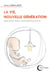LA VIE, NOUVELLE GENERATION