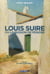 Louis Suire ou la passion de peindre