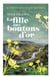 Le Parfum des fleurs sauvages Tome 2 : La fille aux boutons d'or