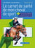 Le carnet de suivi de mon cheval de sport