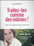 Traitez-les comme des mômes !