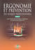 Ergonomie et prevention des risques professionnels tome 3