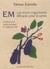 EM - les micro-organismes efficaces pour le jardin
