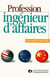 Profession ingénieur d'affaires