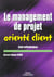 Le management de projet oriente client