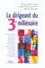 Le dirigeant du 3e millenaire