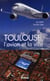 Toulouse, l'avion et la ville