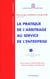 PRATIQUE DE L'ARBITRAGE AU SERVICE DE L'ENTREPRISE (LA)