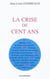 La crise de 100 ans