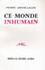 Ce monde inhumain