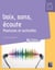 Voix, sons, écoute - Postures et activités cycles 2 et 3