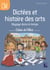 Dictées et histoire des arts : Voyage dans le temps - CM1-CM2 - Cahier de l'élève