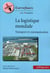 La logistique mondiale - Transport et communication