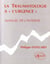 Traumatologie à l'urgence (La) - Manuel de l'interne