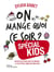 On mange quoi ce soir ? spécial kids