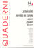 QUADERNI n.84 : la radicalité ouvrière en Europe - acteurs pratiques discours