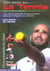 Tout savoir sur  le tennis
