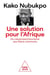 Une solution pour l'Afrique