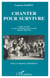 Chanter pour survivre : Culture ouvrière, travail et techniques dans le textile