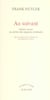 Au suivant - scenes vecues au service des urgences medicales
