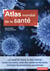 Atlas mondial de la santé