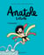 Anatole Latuile Tome 1 : c'est parti !