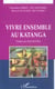 Vivre ensemble au Katanga