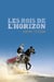 Les Rois De L Horizon