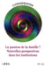 Connexions n.112 : la passion de la famille ? - nouvelles perspectives dans les institutions