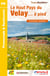Le Haut Pays du Velay... à pied : promenade & randonnée (édition 2015)