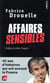 Affaires sensibles - 40 ans d'histoires qui ont secoué la France