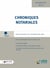 Chroniques notariales Tome 73