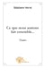 Ce que nous aurions fait ensemble... : théâtre