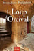 Loup d'orcival (le)