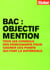 Bac Objectif Mention