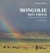 Mongolie mon amour : Voyages au hasard des rencontres