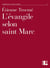 L'Evangile selon saint Marc : Commentaire du Nouveau Testament II, Deuxième série