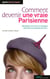 Comment devenir une vraie parisienne 2010