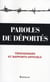Paroles de déportés - témoignages et rapports officiels