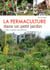 La permaculture dans un petit jardin - comment créer un jardin auto-suffisant
