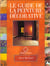 Le guide de la peinture decorative