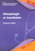 Hematologie et transfusion 5e ed.- - collection medicale par specialite