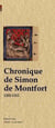 Chronique de Simon de Montfort (1202-1312)