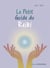Le petit guide du reiki