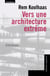 Vers une architecture extrême
