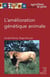 L'amélioration génétique animale